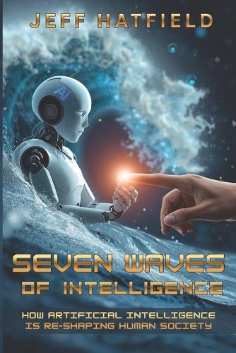 Seven Waves of Intelligence