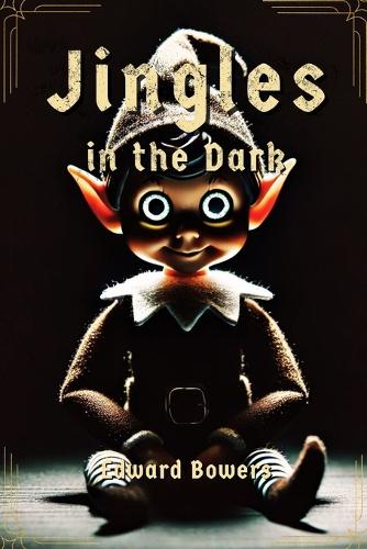 Jingles in the Dark