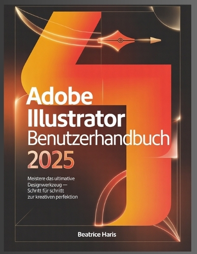 Adobe Illustrator Benutzerhandbuch 2025