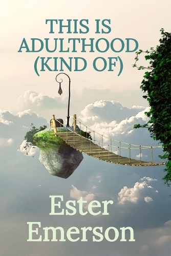 This Is Adulthood (Kind Of)