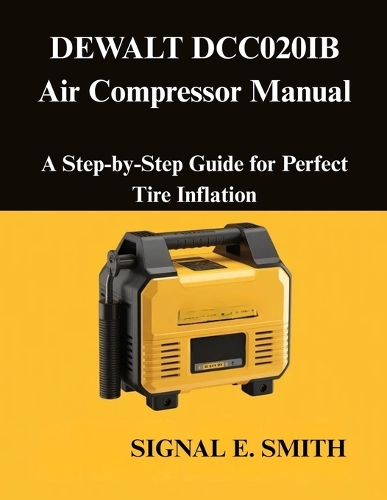 DEWALT DCC020IB Air Compressor Manual
