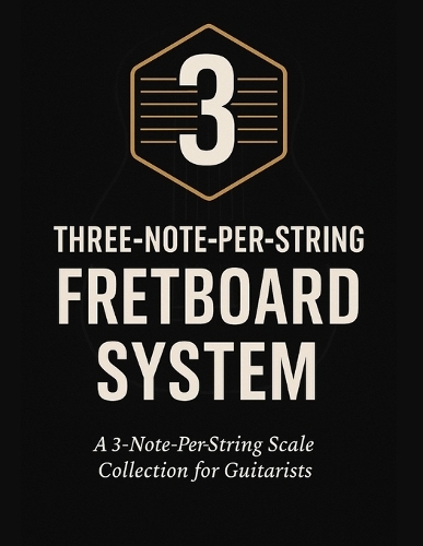 Three-Note-Per-String Fretboard System