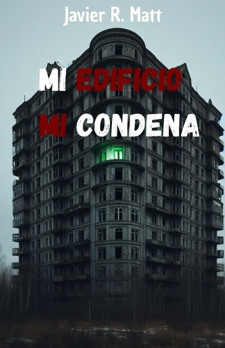 Mi edificio, mi condena