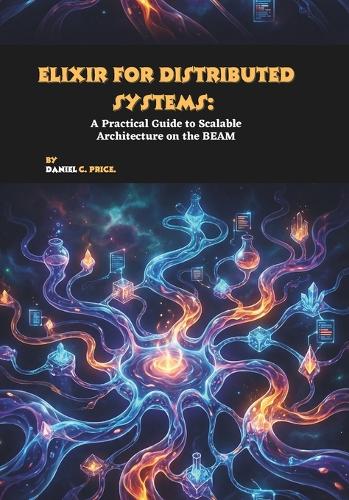 Elixir for Distributed Systems
