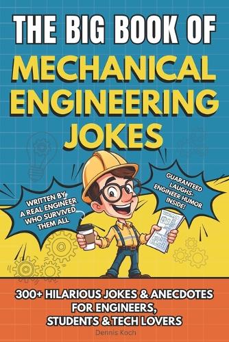 The Big Book of Mechanical Engineering Jokes