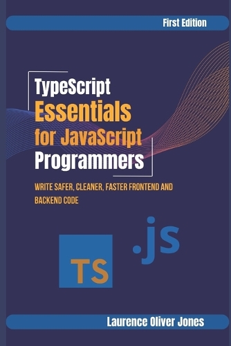 TypeScript Essentials for JavaScript Programmers