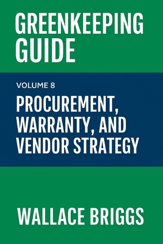 Greenkeeping Guide Volume 8