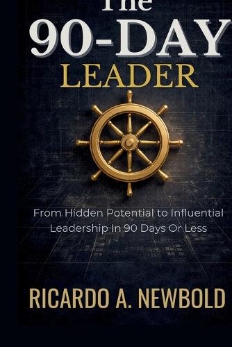 The 90-Day Leader