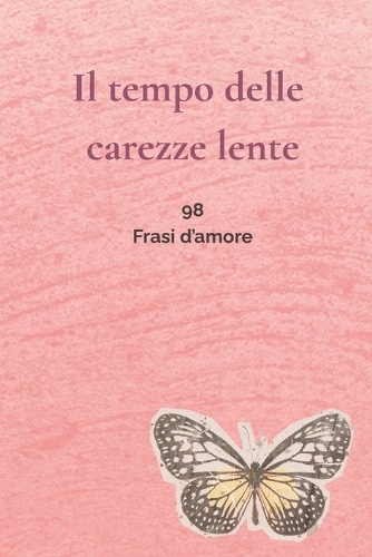 Il tempo delle carezze lente