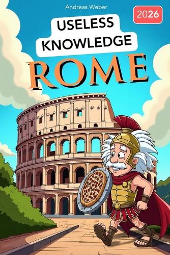 Rome for Know-It-Alls