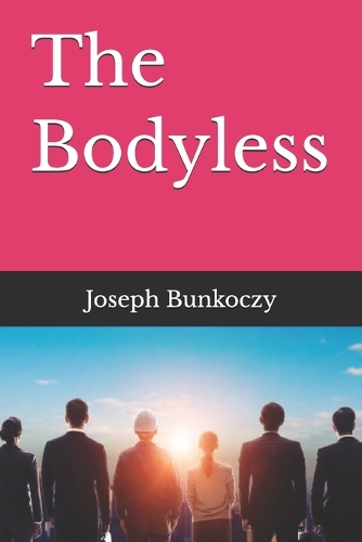 The Bodyless