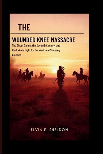The Wounded Knee massacre