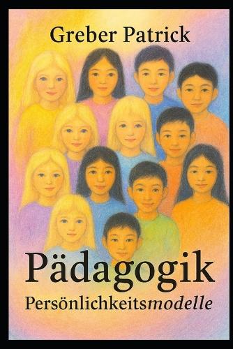 Pädagogik - Persönlichkeitsmodelle