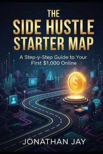 The Side Hustle Starter Map