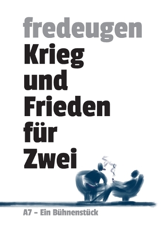 Krieg und Frieden für Zwei