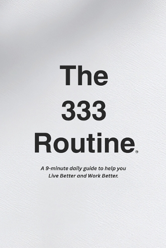 The 333 Routine(TM)