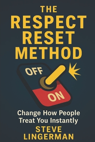 The Respect Reset Method