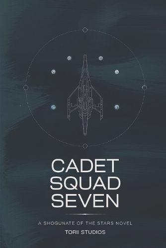 Cadet Squad Seven