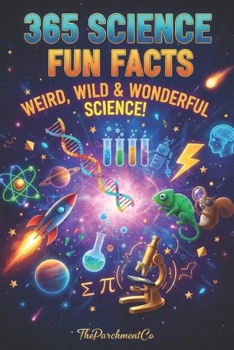 The Ultimate Book of Science Fun Facts
