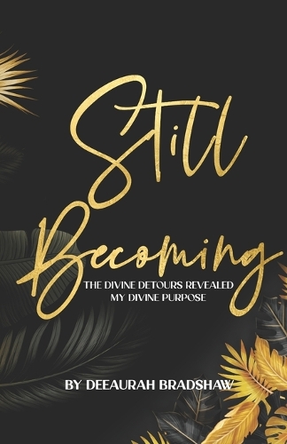 Still Becoming
