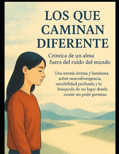 Los Que Caminan Diferente