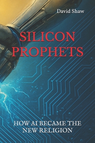 Silicon Prophets
