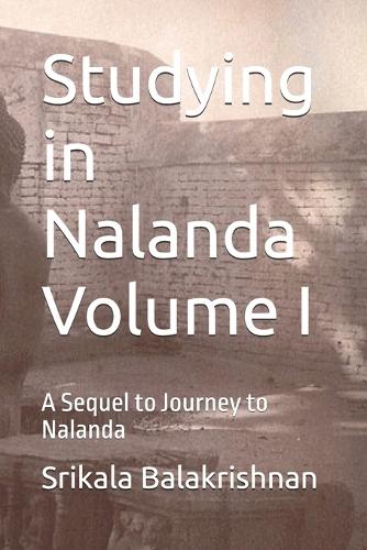 Studying in Nalanda Volume I