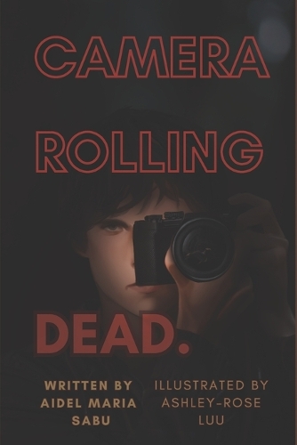 Camera Rolling Dead.