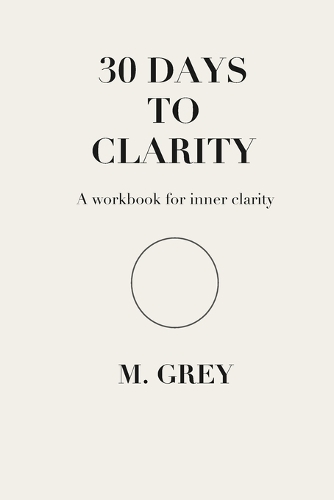 30 Days to Clarity