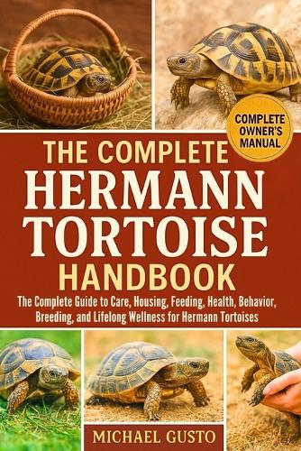 The Complete Hermann Tortoise Handbook