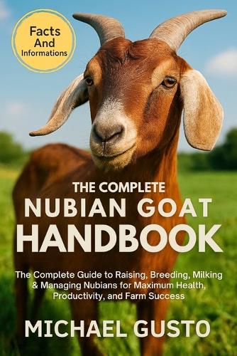 The Complete Nubian Goat Handbook