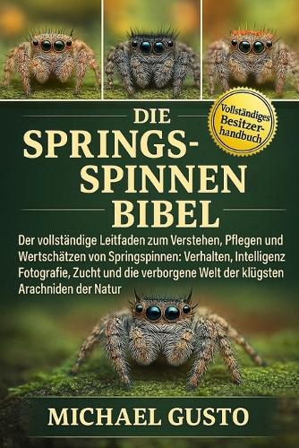 Die Springspinnen-Bibel