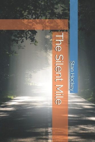 The Silent Mile