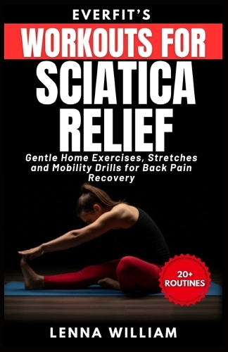 EverFit's Workouts for Sciatica Relief