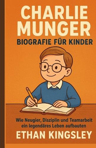 Charlie Munger Biografie für Kinder
