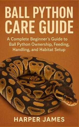 Ball Python Care Guide