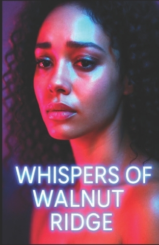 Whispers of Walnut Ridge