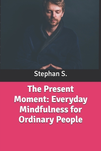 The Present Moment