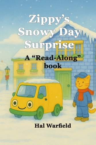 Zippy's Snowy Day Surprise