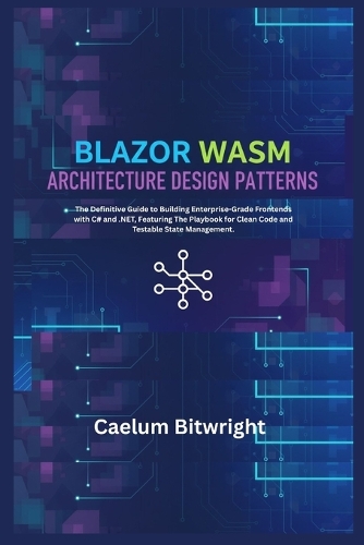 Blazor Wasm Architecture Design Patterns
