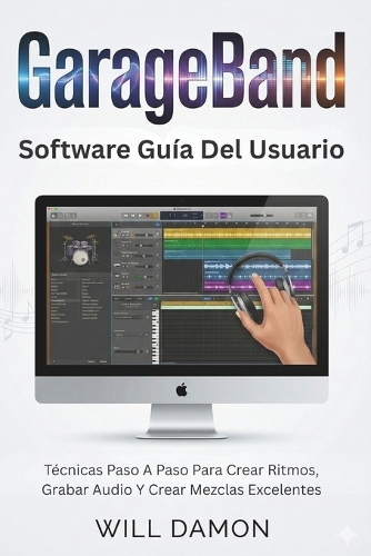 GarageBand Software Guía Del Usuario