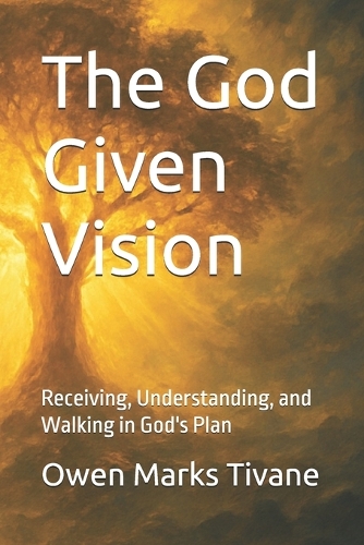 The God Given Vision