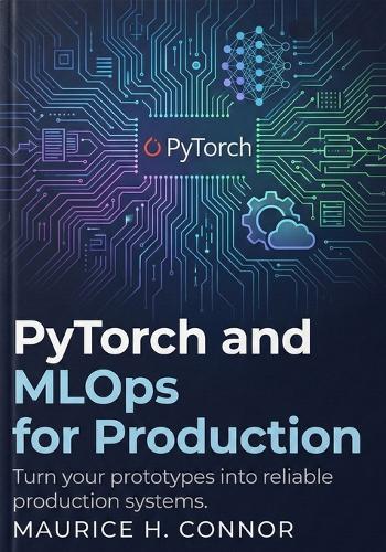 PyTorch and MLOps for Production