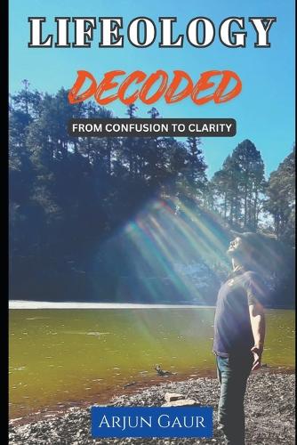 Lifeology Decoded