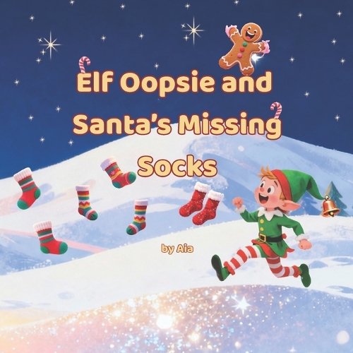 Elf Oopsie and Santa's Missing Socks