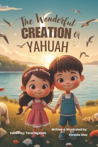 The Wonderful Creation of Yahuah