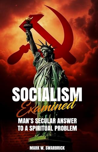 Socialism Examined