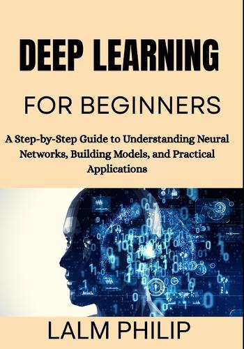 Deep Learning for Beginners