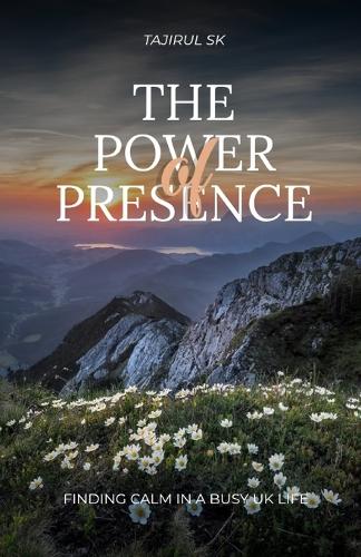 The Power of Presence
