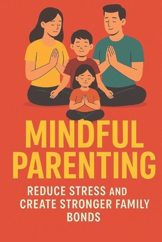 Mindful Parenting